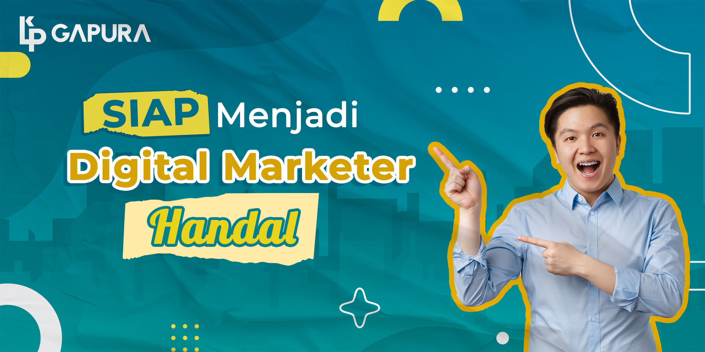 Siap Menjadi Digital Marketer Handal