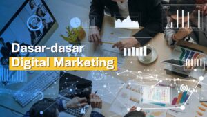 Dasar-dasar Digital Marketing