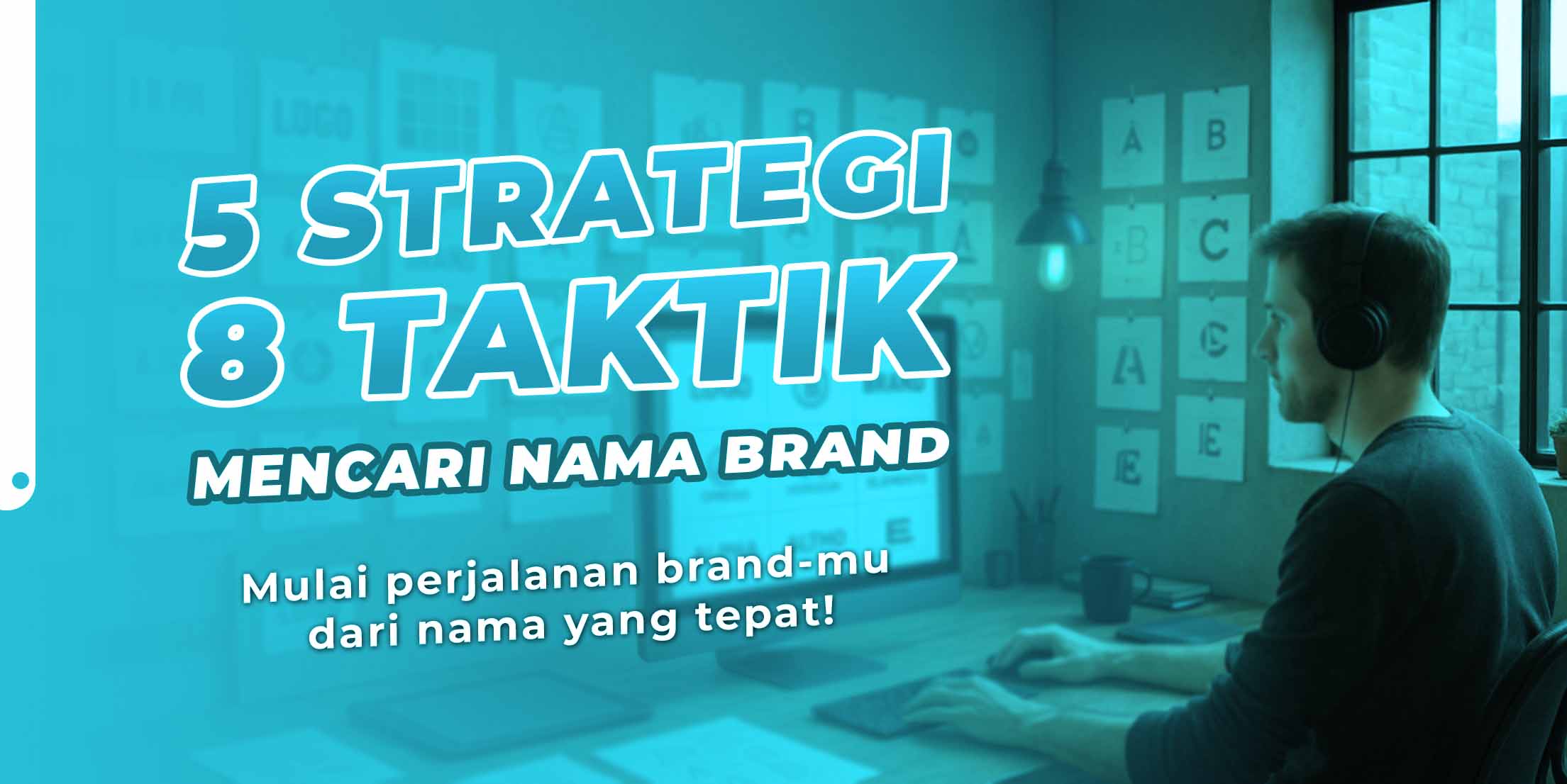 5 STRATEGI 8 TAKTIK Mencari Nama BRAND
