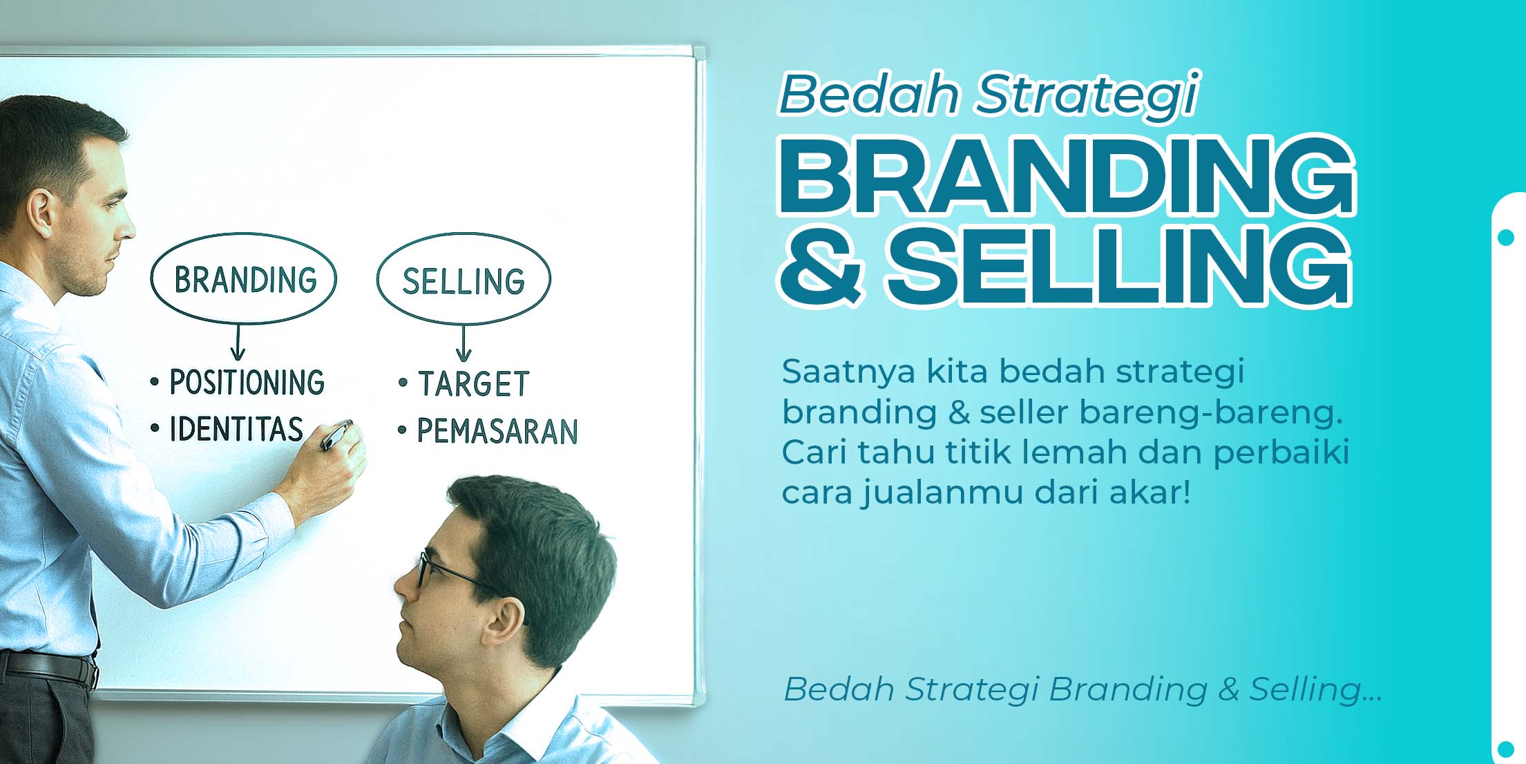 Bedah Strategi Branding & Selling