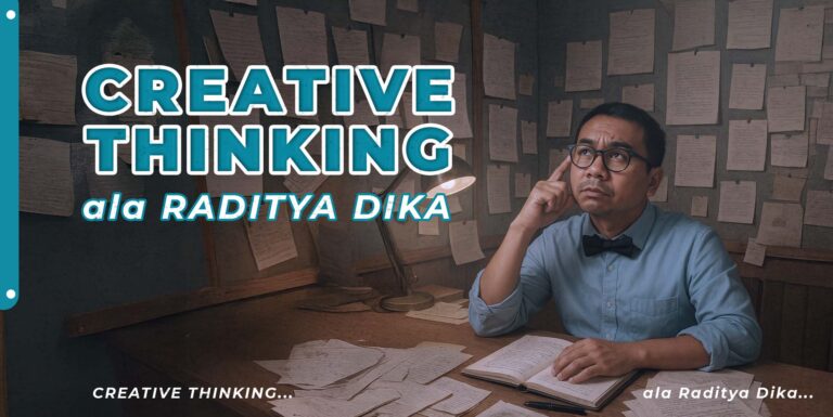 Creative Thinking Ala Raditya Dika