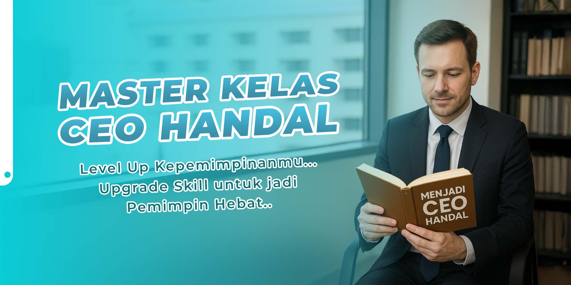 Master Kelas Para CEO Handal