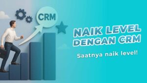 Naik Level dengan CRM