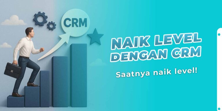 Naik Level dengan CRM