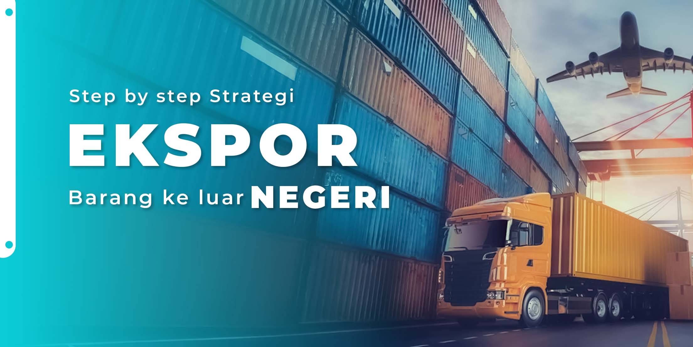 Step by Step Strategi Ekspor Barang ke Luar Negeri